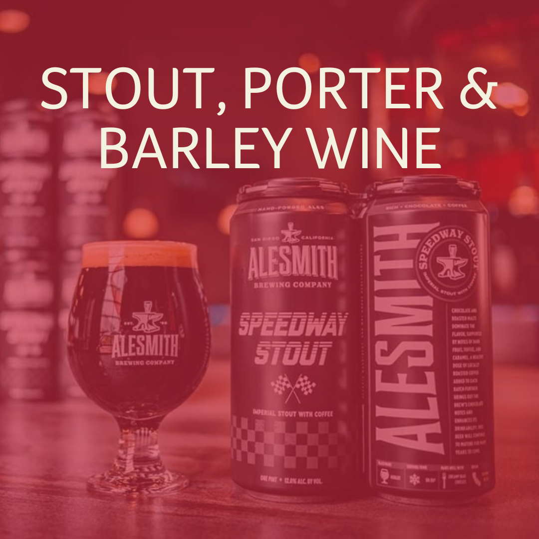 Stout, Porter & Barley Wine