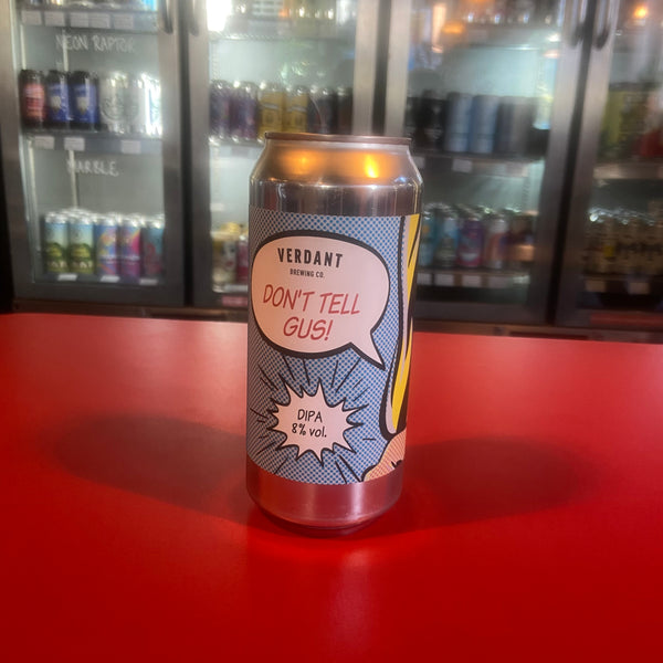 Verdant - Don't Tell Gus! - Double IPA - 8.0% - 440ml Can